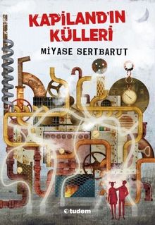 Kapiland'ın Külleri - Miyase Sertbarut PDF İndir