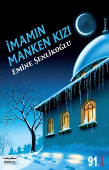 İmamın Manken Kızı - Emine Şenlikoğlu PDF İndir