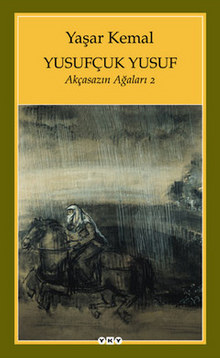 Yusufçuk Yusuf / Akçasazın Ağaları 2 - Yaşar Kemal PDF İndir