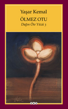 Ölmez Otu / Dağın Öte Yüzü 3 - Yaşar Kemal PDF İndir