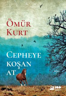 Cepheye Koşan At - Ömür Kurt PDF İndir