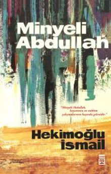 Minyeli Abdullah - Hekimoğlu İsmail PDF İndir