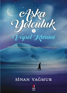 Veysel Karani - Aşk'a Yolculuk - Sinan Yağmur PDF İndir