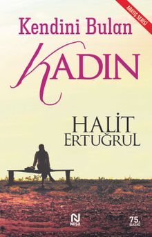 Kendini Bulan Kadın - Halit Ertuğrul PDF İndir