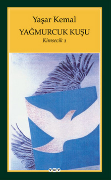 Yağmurcuk Kuşu / Kimsecik 1 - Yaşar Kemal