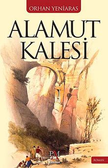 Alamut Kalesi - Dr. Orhan Yeniaras PDF İndir