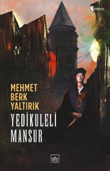 Yedikuleli Mansur - Mehmet Berk Yaltırık PDF İndir