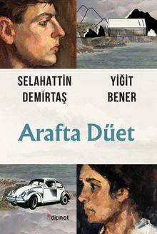 Arafta Düet - Yiğit Bener