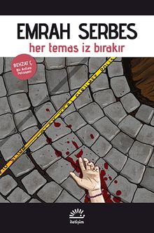 Her Temas İz Bırakır  Behzat Ç.  Bir Ankara Polisiyesi - Emrah Serbes PDF İndir