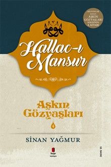 Aşkın Gözyaşları 4 / Hallac-ı Mansur - Sinan Yağmur PDF İndir