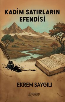 Kadim Satırların Efendisi - Ekrem Saygılı PDF İndir