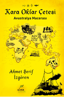 Kara Oklar Çetesi-Avustralya Macerası - Ahmet Şerif İzgören PDF İndir