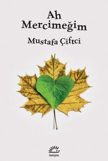Ah Mercimeğim - Mustafa Çiftci PDF İndir