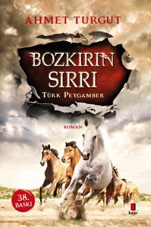 Bozkırın Sırrı  Türk Peygamber - Ahmet Turgut PDF İndir