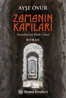 Zamanın Kapıları  İstanbul'un Öteki Yüzü - Ayşe Övür