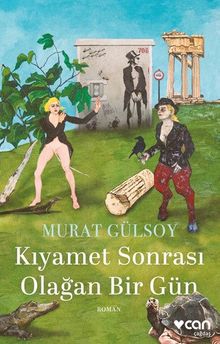 Kıyamet Sonrası Olağan Bir Gün - Murat Gülsoy PDF İndir