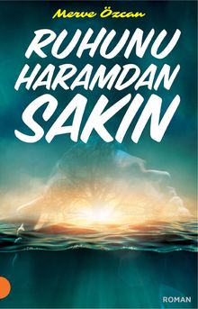 Ruhunu Haramdan Sakın - Merve Özcan PDF İndir