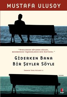 Giderken Bana Bir Şeyler Söyle PDF İndir