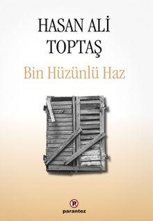 Bin Hüzünlü Haz - Hasan Ali Toptaş
