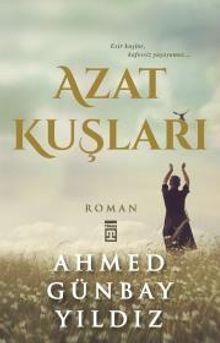 Azat Kuşları - Ahmed Günbay Yıldız PDF İndir