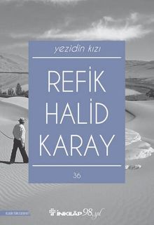Yezidin Kızı - Refik Halid Karay
