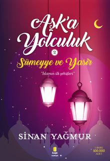 Aşk'a Yolculuk 2 / Sümeyye ve Yasir - Sinan Yağmur PDF İndir