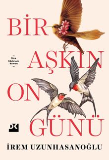 Bir Aşkın On Günü - İrem Uzunhasanoğlu PDF İndir