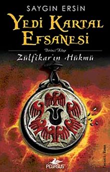Yedi Kartal Efsanesi  Zülfikar'ın Hükmü - Saygın Ersin PDF İndir