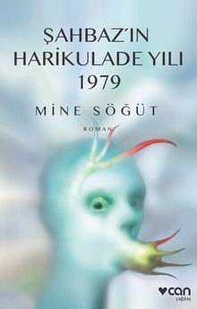 Şahbaz'ın Harikulade Yılı 1979 - Mine Söğüt PDF İndir