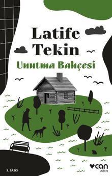 Unutma Bahçesi - Latife Tekin PDF İndir