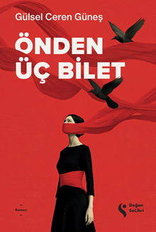Önden Üç Bilet - Gülsel Ceren Güneş PDF İndir