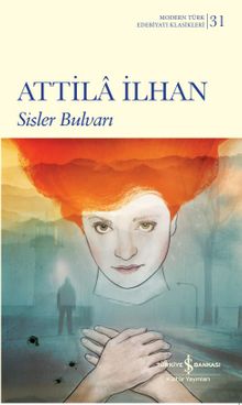Sisler Bulvarı - Attila İlhan