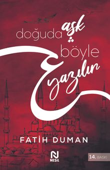Doğuda Aşk Böyle Yazılır - Fatih Duman PDF İndir