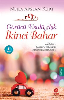 Görücü Usulü Aşk 3  İkinci Bahar - Nejla Arslan Kurt PDF İndir