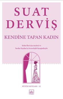 Kendine Tapan Kadın - Suat Derviş PDF İndir