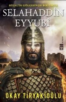 Selahaddin Eyyubi - Okay Tiryakioğlu