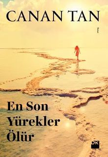 En Son Yürekler Ölür - Canan Tan PDF İndir