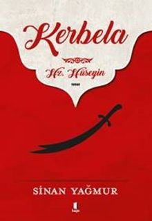 Kerbela  Hz. Hüseyin - Sinan Yağmur PDF İndir