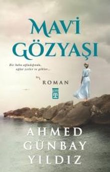 Mavi Gözyaşı - Ahmed Günbay Yıldız PDF İndir