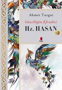 Güzelliğin Efendisi Hz. Hasan - Ahmet Turgut PDF İndir