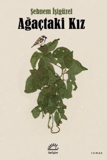 Ağaçtaki Kız - Şebnem İşigüzel