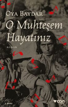 O Muhteşem Hayatınız - Oya Baydar