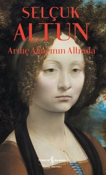 Ardıç Ağacının Altında - Selçuk Altun