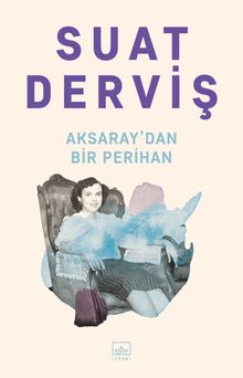 Aksaray'dan Bir Perihan - Suat Derviş PDF İndir