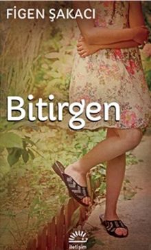 Bitirgen - Figen Şakacı PDF İndir