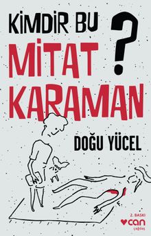 Kimdir Bu Mitat Karaman? - Doğu Yücel PDF İndir