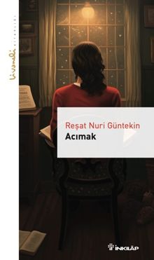 Acımak - Livaneli Kitaplığı - Reşat Nuri Güntekin