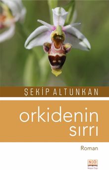 Orkidenin Sırrı - Şekip Altunkan PDF İndir