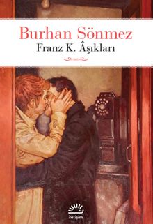 Franz K. Âşıkları - Burhan Sönmez