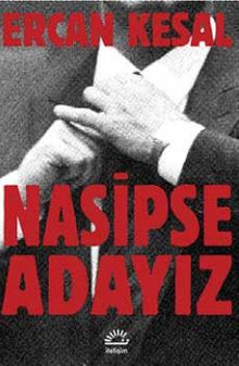 Nasipse Adayız - Ercan Kesal PDF İndir